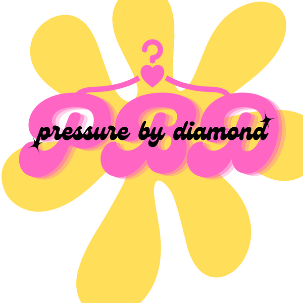 PRE$$URE by Diamond